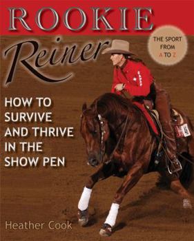 Paperback Rookie Reiner: How to Survive and Thrive in the Show Pen Book