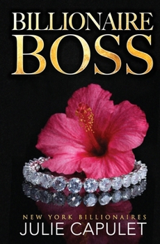 Billionaire Boss: Special Edition Paperback (New York Billionaires)
