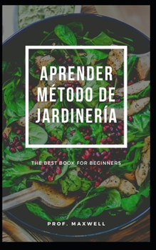 Paperback Aprender Metodo de Jardineria [Spanish] Book