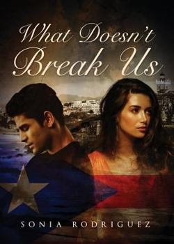 Paperback What Doesn't Break Us Book