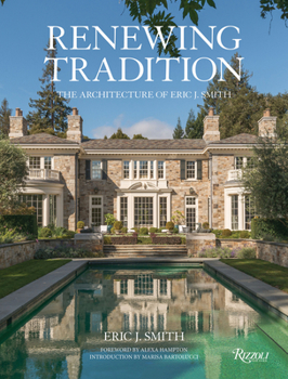 Hardcover Renewing Tradition: The Architecture of Eric J. Smith Book