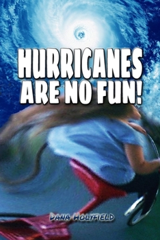 Paperback Hurricanes Are No Fun Book