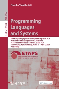 Paperback Programming Languages and Systems: 30th European Symposium on Programming, ESOP 2021, Held as Part of the European Joint Conferences on Theory and Pra Book
