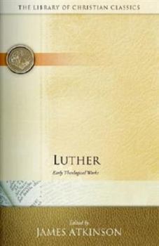 Paperback Luther: Early Theological Works Book