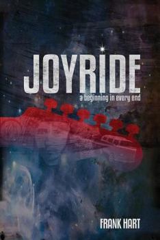 Paperback JOYRIDE: A Beginning In Every End Book
