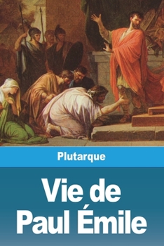 Vie de Paul Émile (French Edition)
