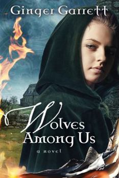 Wolves Among Us - Book #3 of the Chronicles of the Scribe