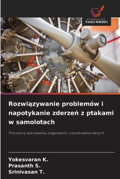 Paperback Rozwi&#261;zywanie problemów i napotykanie zderze&#324; z ptakami w samolotach [Polish] Book