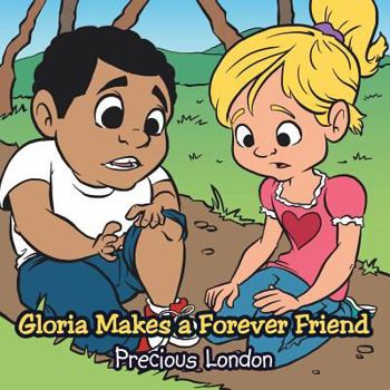 Paperback Gloria Makes a Forever Friend Book