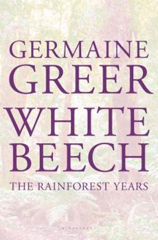Hardcover White Beech: The Rainforest Years Book