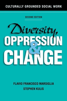 Paperback Diversity, Oppression, and Change: Culturally Grounded Social Work Book