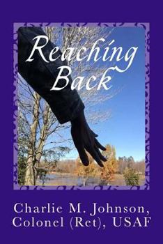 Paperback Reaching Back: Learn to Navigate Through Life's Turbulent Waters Book