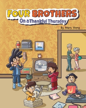 Four Brothers on a Thankful Thursday (Days of the Week Book Series)
