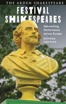 Festival Shakespeares: Networking Performance across Europe