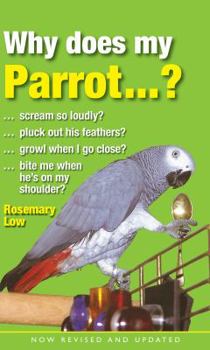 Hardcover Why Does My Parrot . . . ? Book