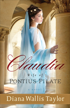 Paperback Claudia, Wife of Pontius Pilate Book
