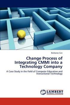 Paperback Change Process of Integrating CMMI into a Technology Company Book
