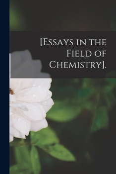 Paperback [Essays in the Field of Chemistry]. Book