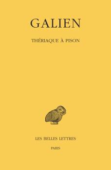 Paperback Galien, Oeuvres: Tome VI: Theriaque a Pison [French] Book