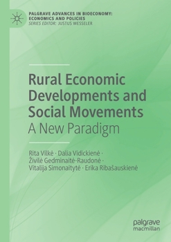 Rural Economic Developments and Social Movements: A New Paradigm