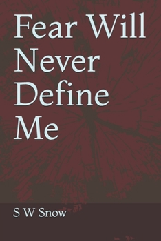 Paperback Fear Will Never Define Me Book