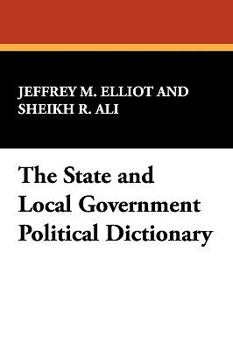 Paperback The State and Local Government Political Dictionary Book