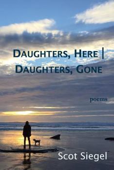 Paperback Daughters, Here - Daughters, Gone: Poems Book
