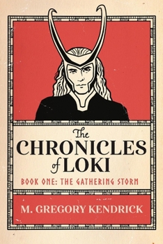 Paperback The Chronicles of Loki: Book One: The Gathering Storm Volume 1 Book