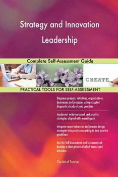 Paperback Strategy and Innovation Leadership Complete Self-Assessment Guide Book