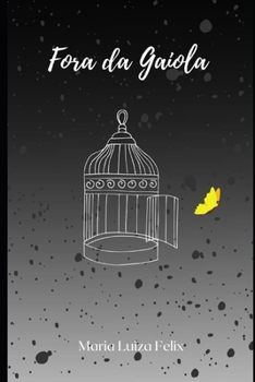 Fora da Gaiola (Portuguese Edition)