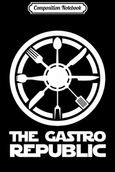 Composition Notebook: Foodi Wars The Gastro Republic Premium  Journal/Notebook Blank Lined Ruled 6x9 100 Pages