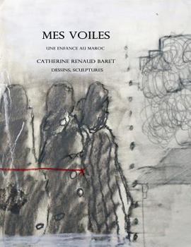 Paperback Mes voiles: Une enfance au Maroc [French] Book