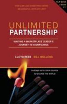 Hardcover Unlimited Partnership: Igniting a Marketplace Leader's Journey to Significance Book