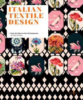 Hardcover Italian Textile Design: From Art Deco to the Contemporary Book