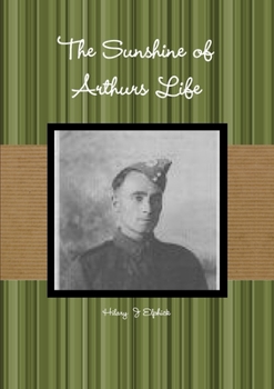 Paperback The Sunshine of Arthurs Life Book