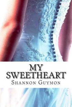 Paperback My Sweetheart: Book 3 in The Love and Dessert Trilogy Book