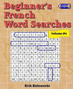 Paperback Beginner's French Word Searches - Volume 4 [French] Book