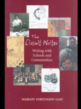 Paperback The Circuit Writer: Writing with Schools and Communities Book