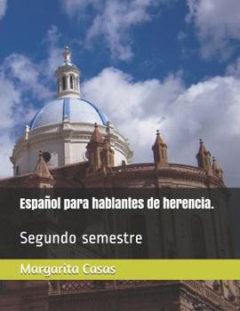 Paperback Espa?ol Para Hablantes de Herencia.: Segundo Semestre [Spanish] Book