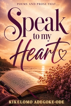Paperback Poems and Prose That Speak To My Heart Book