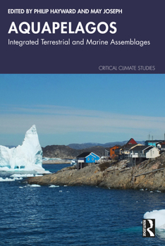 Paperback Aquapelagos: Integrated Terrestrial and Marine Assemblages Book
