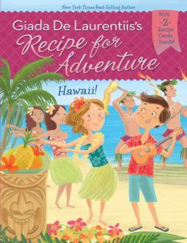 Hawaii! - Book #6 of the Recipe for Adventure