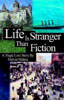 Life Is Stranger Than Fiction: A Tragic Love Story