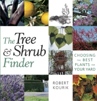 Hardcover The Tree and Shrub Finder: Choosing the Best Plants for Your Yard Book