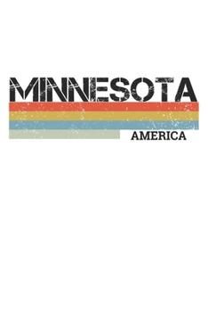 Minnesota: Cool Vintage Retro Stripes Minnesota Notebook Composition Makes For A Nice Gift And Souvenir For Friends, Family And Visitors To The State Of Minnesota Writing Journal Or Diary Lined Journa