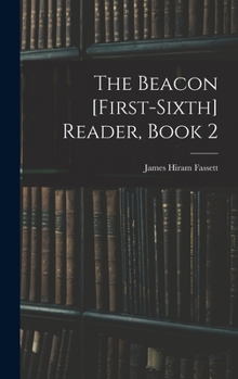 Hardcover The Beacon [First-Sixth] Reader, Book 2 Book