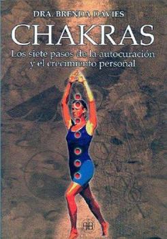 Paperback Chakras: Los siete pasos de la autocuración y el crecimiento personal (Nueva Era) (Spanish Edition) [Spanish] Book
