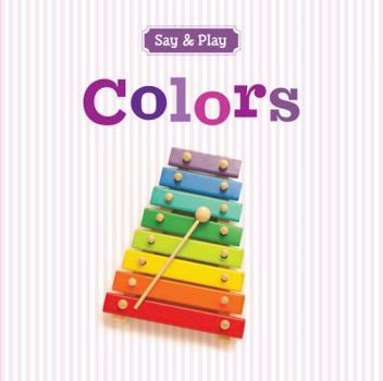 Colors/Colores - Book  of the Say and Play