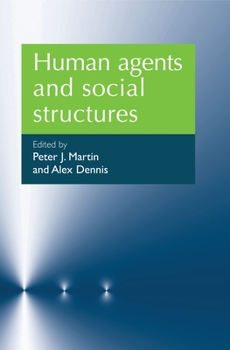 Paperback Human Agents and Social Structures Book