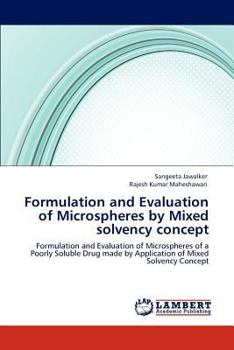 Paperback Formulation and Evaluation of Microspheres by Mixed solvency concept Book
